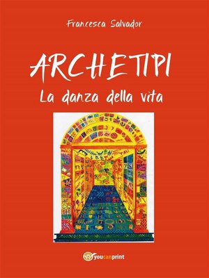 cover image of Archetipi--La danza della vita